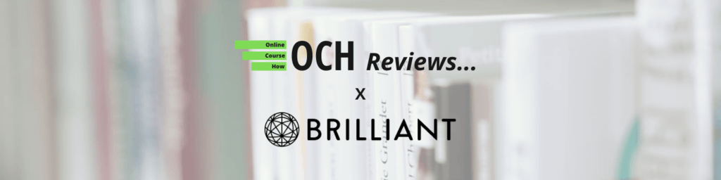 Brilliant.org Review | OCH Reviews